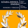 Iliada, la odisea y Eneida - Homero / Virgilio