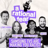 Samsung TVs are making you racist.