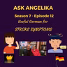 Ask Angelika Season 7 Episode 12 - Useful German for stroke symptoms
