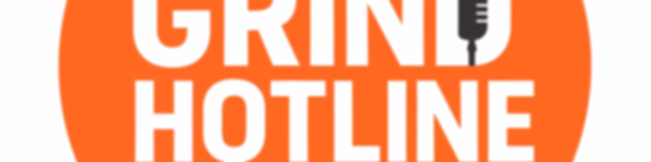 The Grind Hotline