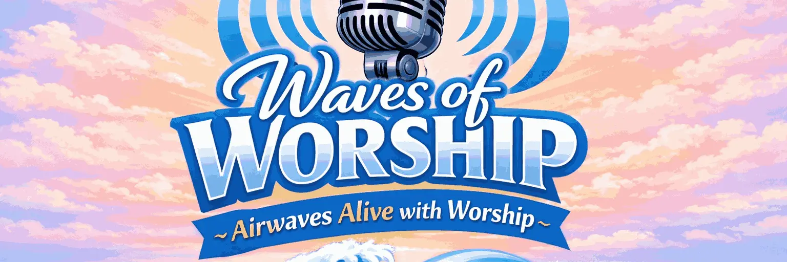 WAVES OF WORSHIP