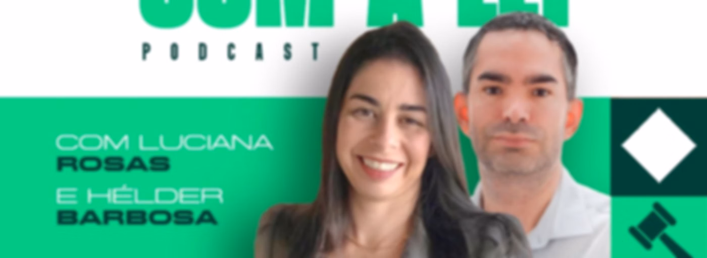 De Acordo com a Lei com Dr. Hélder Barbosa e Dra. Luciana Rosas - Liberdade 94.7 FM