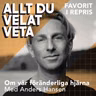 Om vår föränderliga hjärna med Anders Hansen - REPRIS
