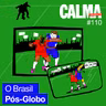 O Brasil Pós-Globo
