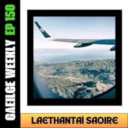 #150: Laethantaí Saoire (NÍOS SIMPLÍ)