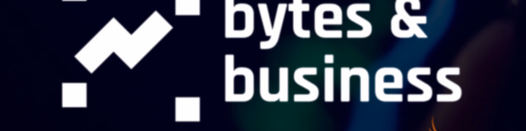 Bytes & Business