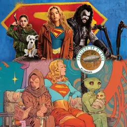 Perdidos En El Éter #667 - Supergirl (cine) / Supergirl: Woman of Tomorrow (comics)