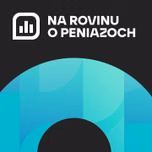 Na rovinu o peniazoch