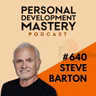 Stuck in Overthinking? The Six Phrases That Bring You Back to Awareness, with Steve Barton | #640