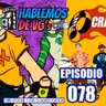 HABLEMOS de VGs - 078 CRAZY TAXI & JET SET RADIO