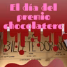 El día del premio chocolatero