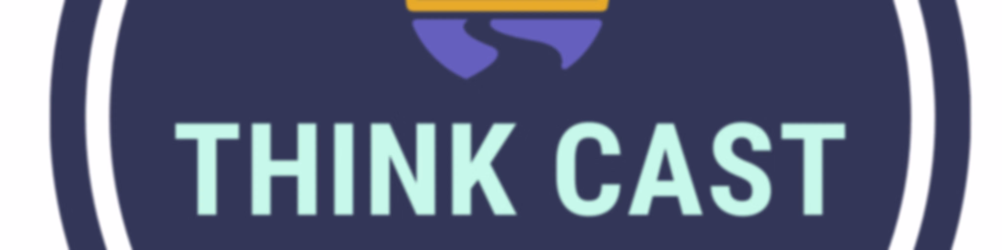 Think Cast