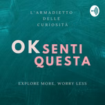 #OKSENTIQUESTA è l'armadietto delle curiosità dedicato a luoghi e personaggi originali e curiosi.