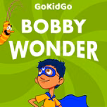 Bobby Wonder: Superhero Adventure Stories for Kids