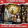 Virgen de Fátima... LA PRECUELA