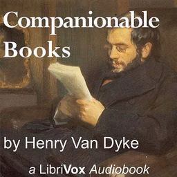 Companionable Books by Henry van Dyke (1852 - 1933)