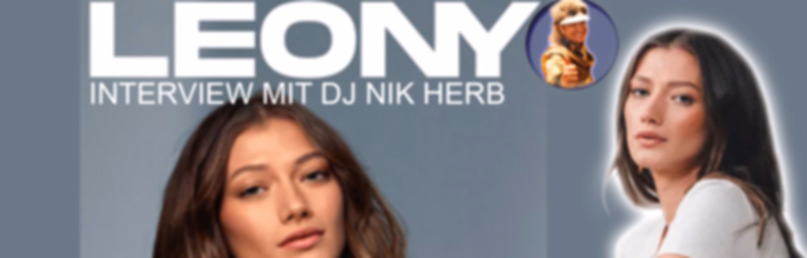 Interview mit Leony und DJ NIK HERB