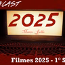 Omegacast – Episódio 116 – Filmes 2025 – 1° Semestre