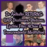 Dr Anteater RETURNS: UAP Disclosure, Bledsoes, Epstein Files, 4Chan & Transcendental Meditation!