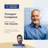 Tremper Longman – How to Read the Psalms