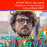 Renan Quinalha – Ditadura e a repressão à comunidade LGBT