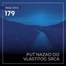 179 SŽ - Put nazad do vlastitog srca