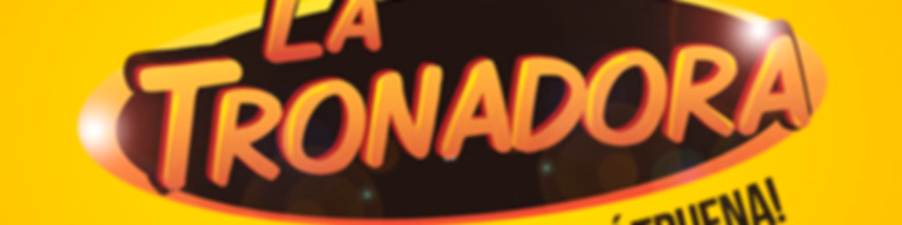 LA TRONADERA
