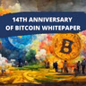 Bitcoin Whitepaper 14th Anniversary - Bad News For October 31, 2022