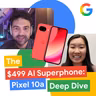 The $499 AI Superphone: Pixel 10a Deep Dive