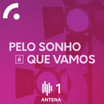 Pelo Sonho é Que Vamos