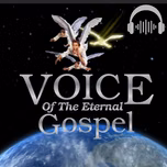 Voice of the Eternal Gospel Radio