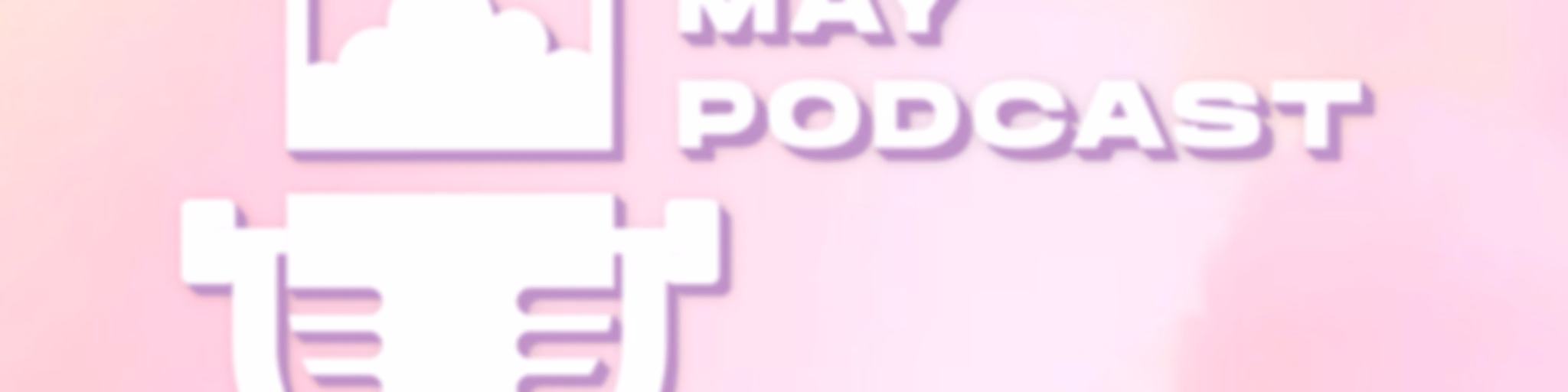 MÂY Podcast