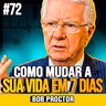 Bob Proctor | OUÇA ISSO AO ACORDAR E MUDE SUA VIDA