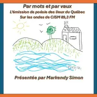CISM 89.3 : Par mots et par vaux