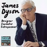Best of Design Matters: James Dyson