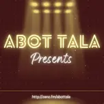 Abot Tala Presents