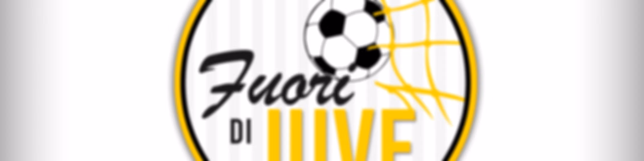 Fuori di Juve - Radio Bianconera