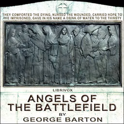 Angels of the Battlefield by George Barton (1866 - 1940)