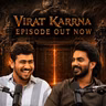 VIRAT KARRNA'S JOURNEY TO 100 CRORE NAGABANDHAM | EP #136
