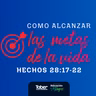 Como alcanzar las metas de la vida