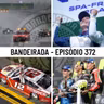 Programa Bandeirada - Episódio 372