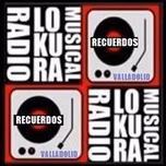 Radio Lokura Recuerdos en directo