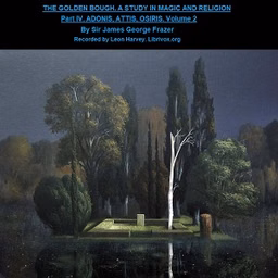Golden Bough. A Study in Magic and Religion. Part 4. Adonis Attis Osiris. Volume 2, The by  James Frazer (1854 - 1941)