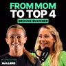 Brooke Buckner: From Stay-at-Home Mom to #4 in the World, and How to beat Anna Leigh Waters | S4 E8