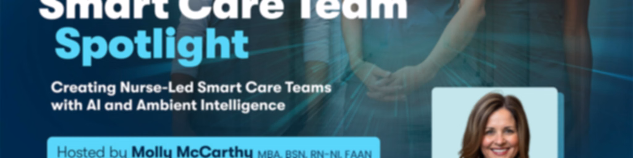 The Smart Care Team Spotlight