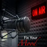 Fix Your Mood