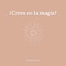 ¿Crees en la magia?
