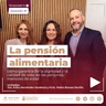 La pensión alimentaria como garantía de la dignidad y la calidad de vida de las personas menores de edad