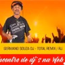 GERMANO SOUZA DJ (ENCONTRO DE DJ'S NA WEB 2) 16-05-21 (23° DJ)