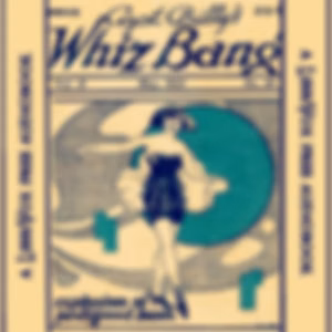 Captain Billy's Whiz Bang, Vol. 2, No. 20, May, 1921 by W. H. Fawcett (1885 - 1940)